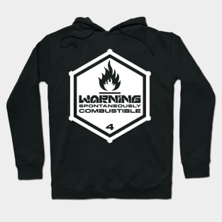 Warning: Spontaneously Combustible Hoodie